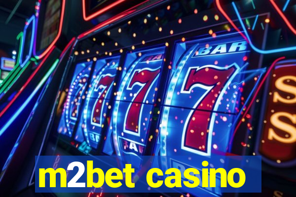 m2bet casino